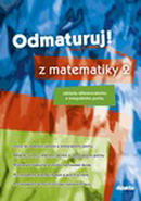 Odmaturuj z matematiky 2 - z�klady diferenci�ln�ho a integr�ln�ho po�tu