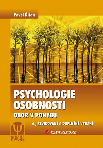 Psychologie osobnosti obor v pohybu 6.,revidované a doplněné vydání