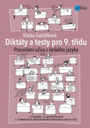 Diktáty a testy pro 9. třídu - Procvičení učiva z českého jazyka