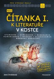 Nová ČÍTANKA I. k Literatuře v kostce