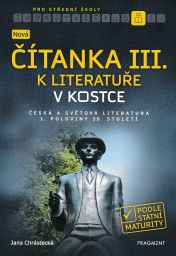 Nová ČÍTANKA III. k Literatuře v kostce