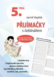Přijímačky s češtinářem - 5. třída - Učebnice pro přípravu k jednotným přijímacím zkouškám z českého jazyka na osmiletá gymnázia.