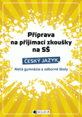 P��prava na p�ij�mac� zkou�ky na S�-�esk� jazyk 4let� gymn�zia