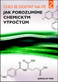 Chci se dostat na V�! Jak porozum�me chemick�m v�po�t�m II.