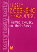 Testy k p�ij�mac�m zkou�k�m z �esk�ho pravopisu na st�edn� �koly