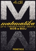 Matematika pro netechnick� obory SO� a SOU, 4. d�l