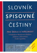 Slovn�k spisovn� �e�tiny pro �kolu a ve�ejnost