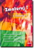 Zmaturuj z literat�ry 1