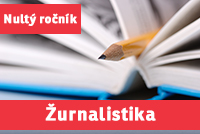 ŽURNALISTIKA, MEDIÁLNÍ STUDIA, PUBLIC RELATIONS - Komunikační studia - „nultý ročník“) přípravný kurz - 2024/25