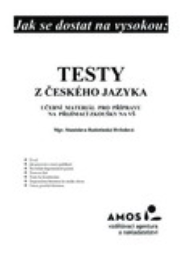 Testy z českého jazyka k přijímacím zkouškám VŠ