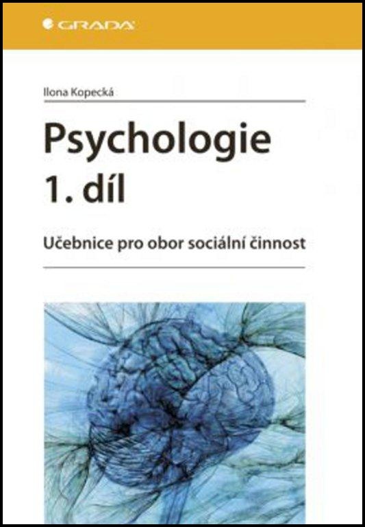 Psychologie 1. díl Učebnice pro obor sociální činnost