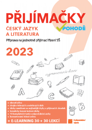 Přijímačky v pohodě český jazyk a literatura 2023 - příprava na jednotné přijímací řízení SŠ